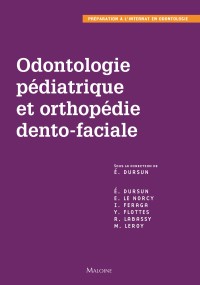 Odontologie pédiatrique et orthopédie dento-faciale